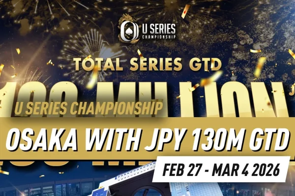 U Series Championship Osaka 2026: JPY 130M GTD и эксклюзивные пакеты Early Bird в Umeda Sky Building
