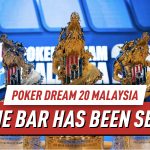 Poker Dream 20 Malaysia: Массовое участие в Genting повышает ставки в сезоне