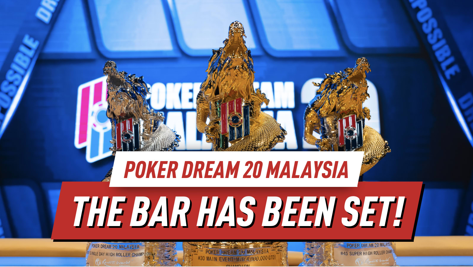 Poker Dream 20 Malaysia: Массовое участие в Genting повышает ставки в сезоне