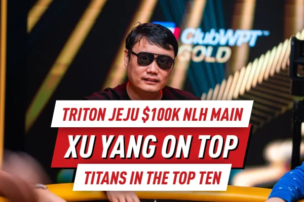 Сюй Ян выигрывает с Ace-King и лидирует в День 1 Main Event Triton Jeju $100K NLH