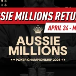 Aussie Millions 2026: Легендарный покерный фестиваль возвращается