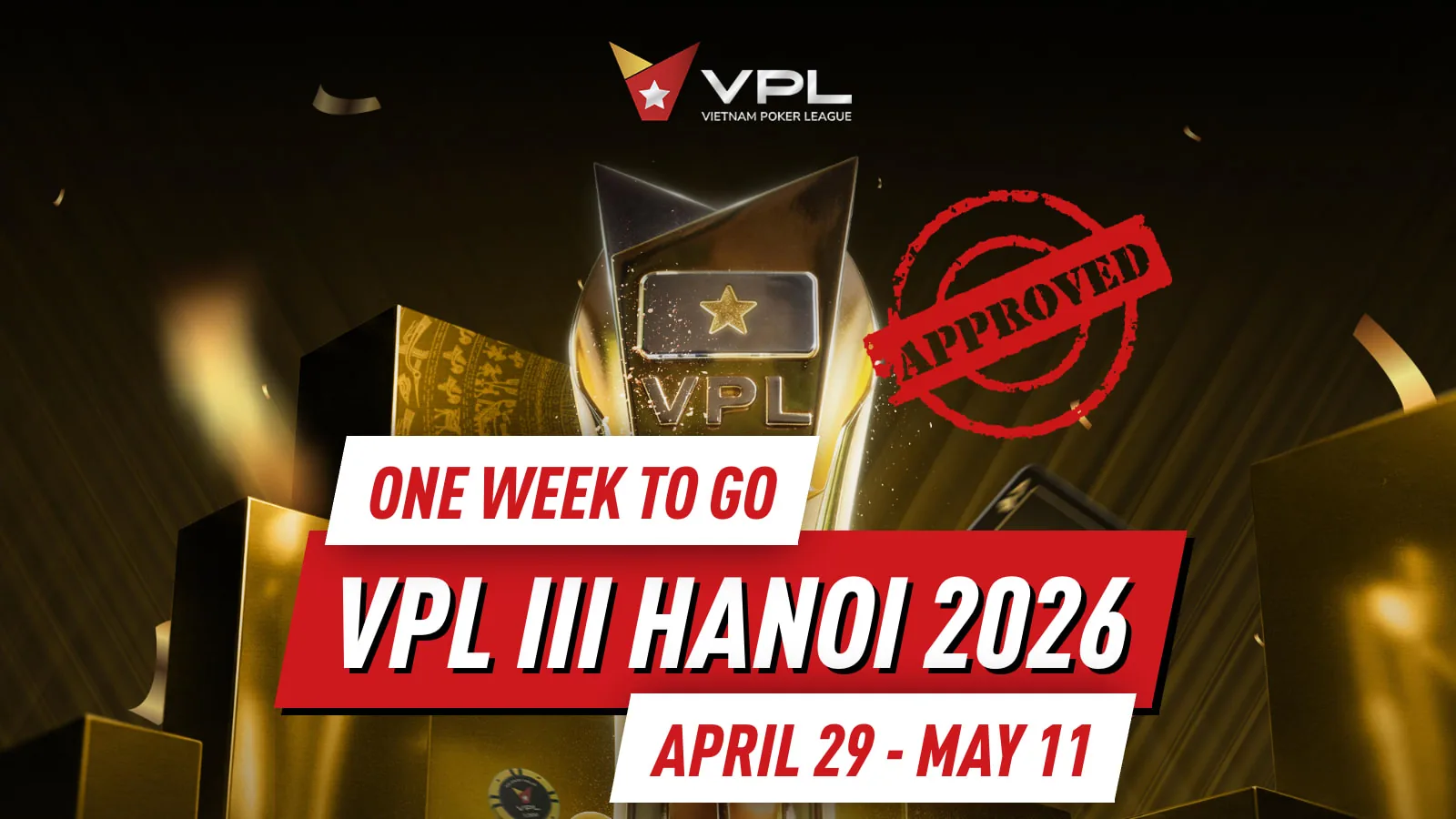 Осталась одна неделя! Вьетнамская покерная лига (VPL) Ханой 2026 официально подтверждена