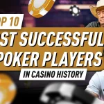 От фишек к славе — Часть 1 — Топ-10 самых успешных игроков в покер в истории казино