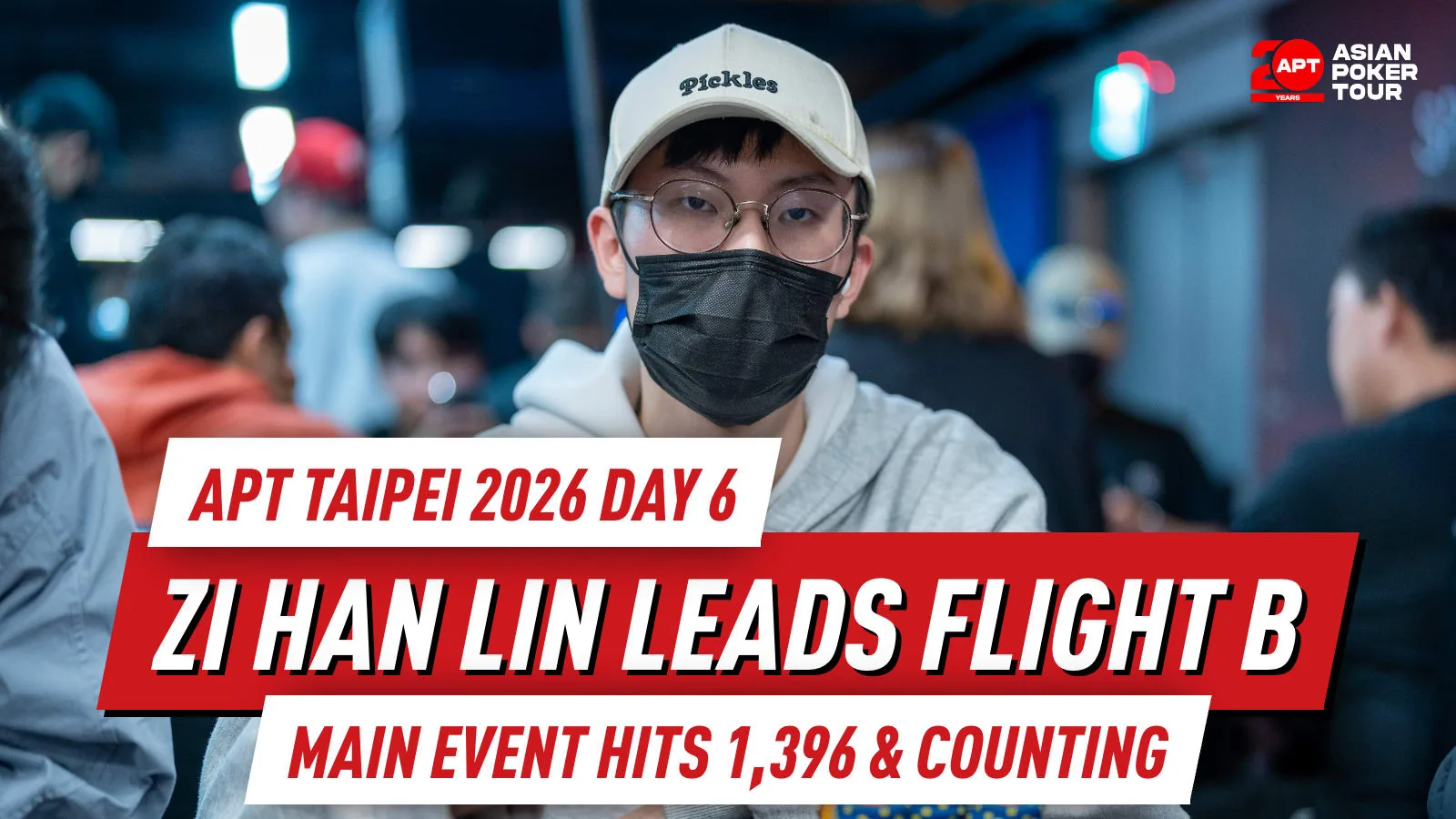 Главное событие APT Taipei 2026 достигло 1 396 регистраций и продолжает расти, в то время как Цзы Хань Линь лидирует в полете B, а Вонгвичит возглавляет суперзвездную финальную пятерку.