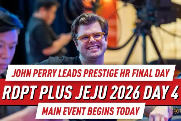 Джон Перри лидирует в финале Prestige High Roller 12, Baby Dragon Plus сокращается до 114, начинается чемпионат Red Dragon Plus