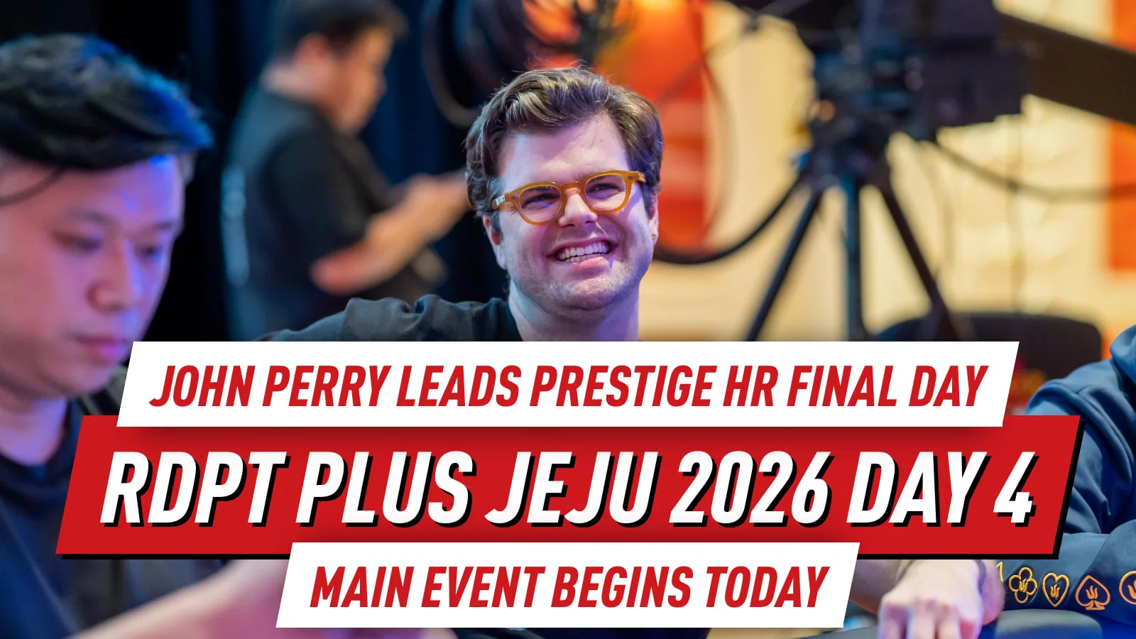 Джон Перри лидирует в финале Prestige High Roller 12, Baby Dragon Plus сокращается до 114, начинается чемпионат Red Dragon Plus