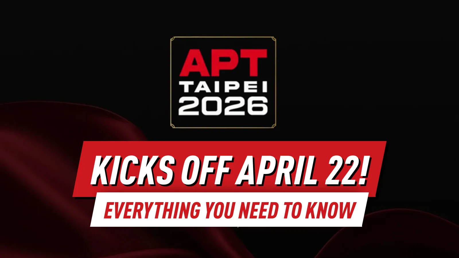Внимание покерного сообщества Азии перемещается на Тайвань: APT Taipei 2026 стартует 22 апреля