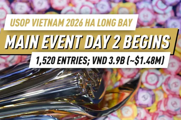 Главное событие USOP Vietnam 2026 достигло 1 520 входов, 193 игрока проходят во 2-й день, чтобы разделить призовой фонд в 39 миллиардов VND
