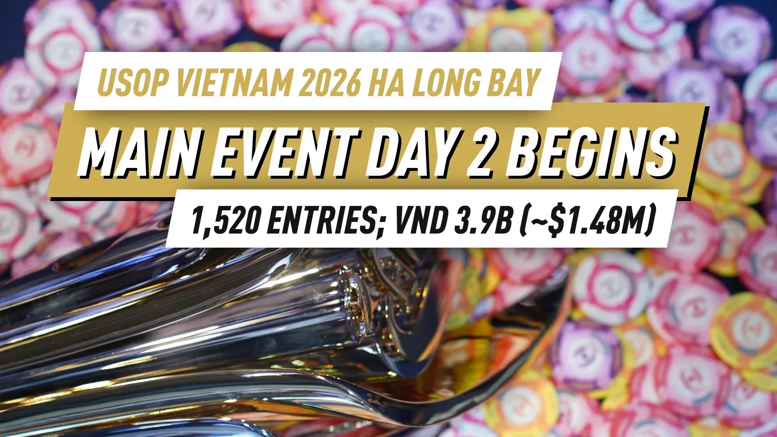 Главное событие USOP Vietnam 2026 достигло 1 520 входов, 193 игрока проходят во 2-й день, чтобы разделить призовой фонд в 39 миллиардов VND