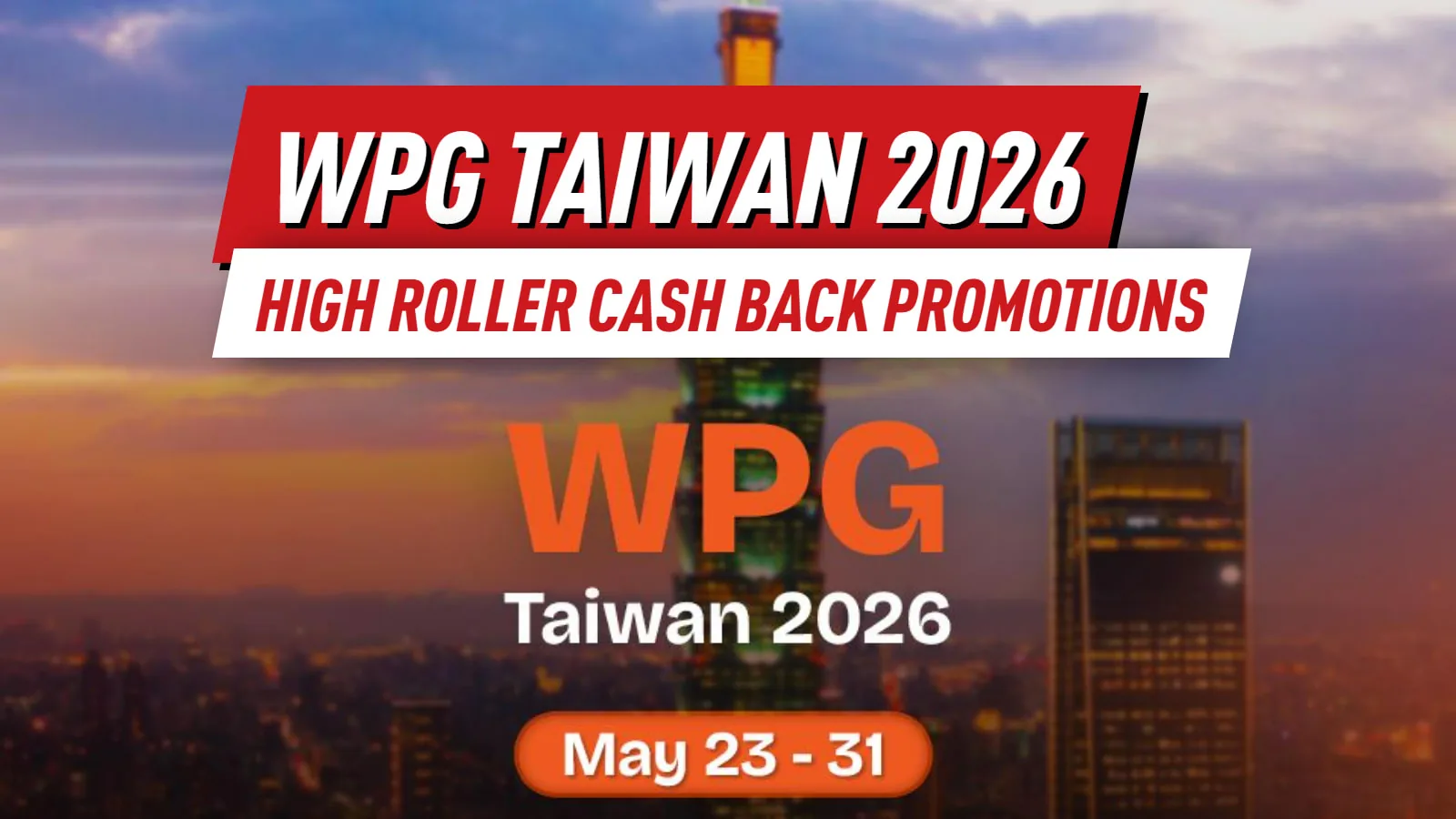 WPG Taiwan 2026 добавляет акцию кэшбэка для хайроллеров перед дебютом в Тайбэе