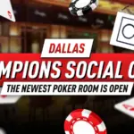 Добро пожаловать в новейший покерный зал: Champions Social Club Dallas