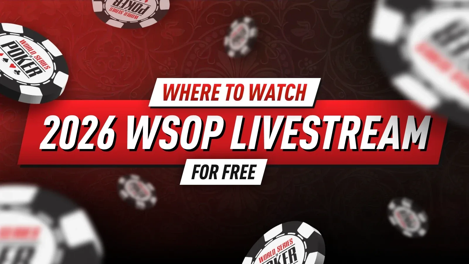 Полное руководство по 2026 WSOP Livestream