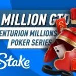 Stake Покер | Серия Centurion Millions $2,000,000 GTD