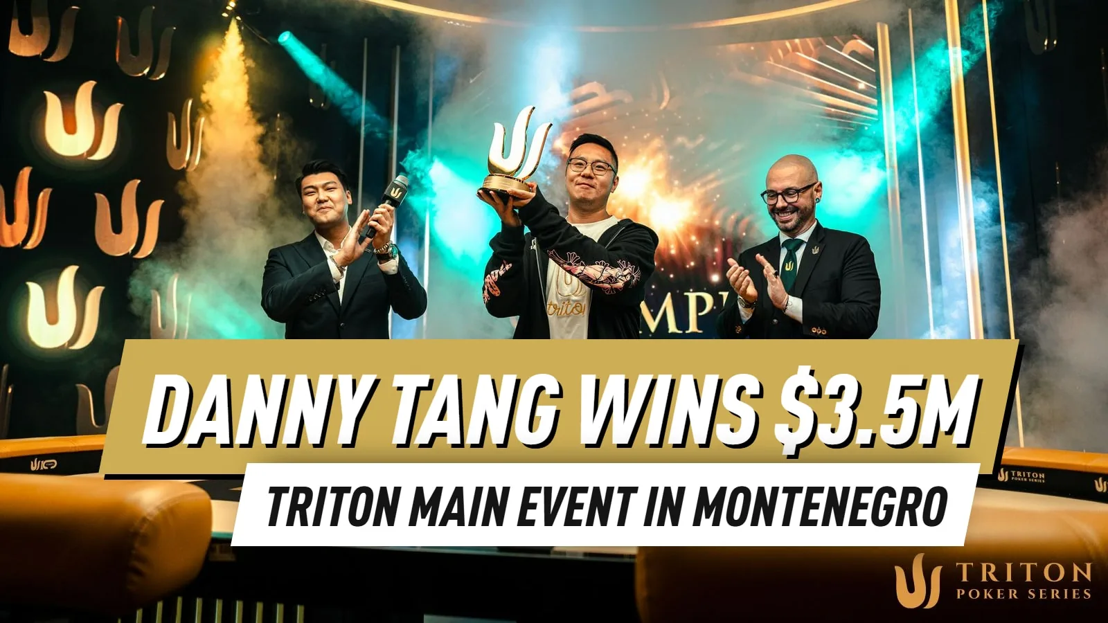 “Сегодня, Redemption” Дэнни Танг выигрывает главное событие Triton Montenegro