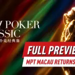 MGM Poker Classic 2026: крупнейший покерный фестиваль Макао возвращается