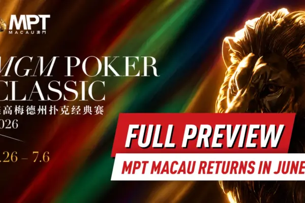 MGM Poker Classic 2026: крупнейший покерный фестиваль Макао возвращается