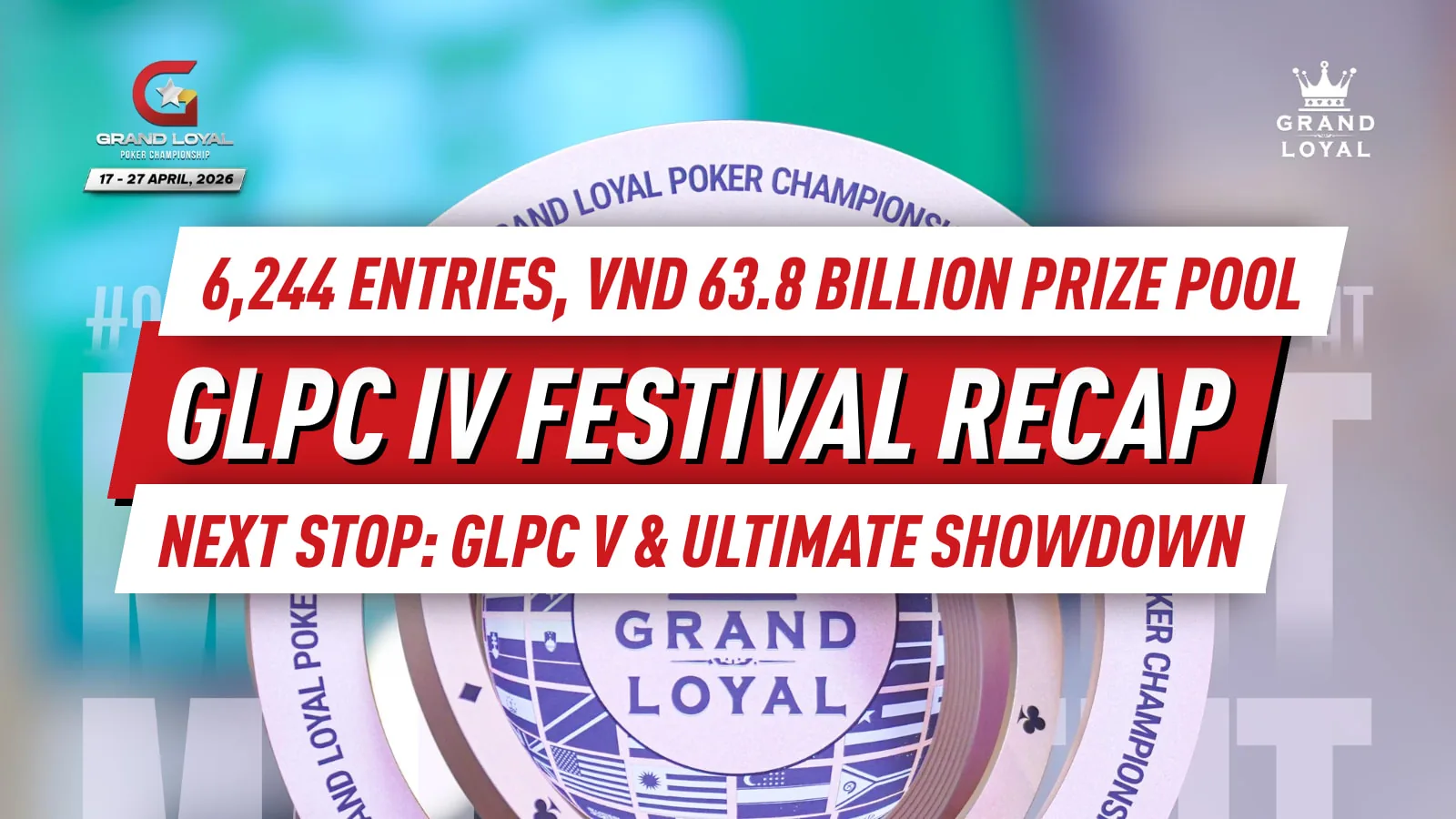 GLPC IV 2026 Завершился с 6 244 участниками, призовой фонд 63,8 млрд VND; Следующая остановка GLPC V и объявлен Ultimate Showdown