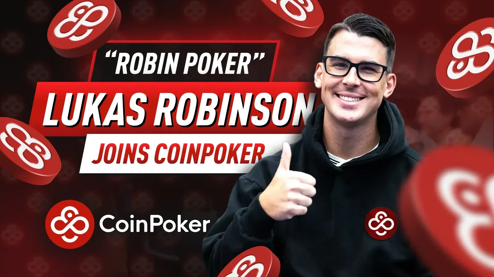 Robin Poker (Lukas Robinson) присоединяется к CoinPoker