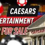 Подтверждено: Caesars Entertainment выставлена на продажу!