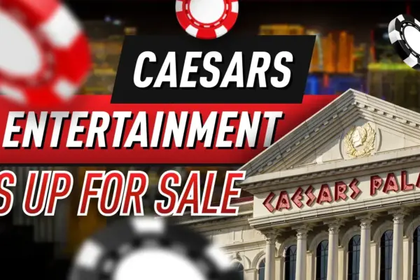 Подтверждено: Caesars Entertainment выставлена на продажу!