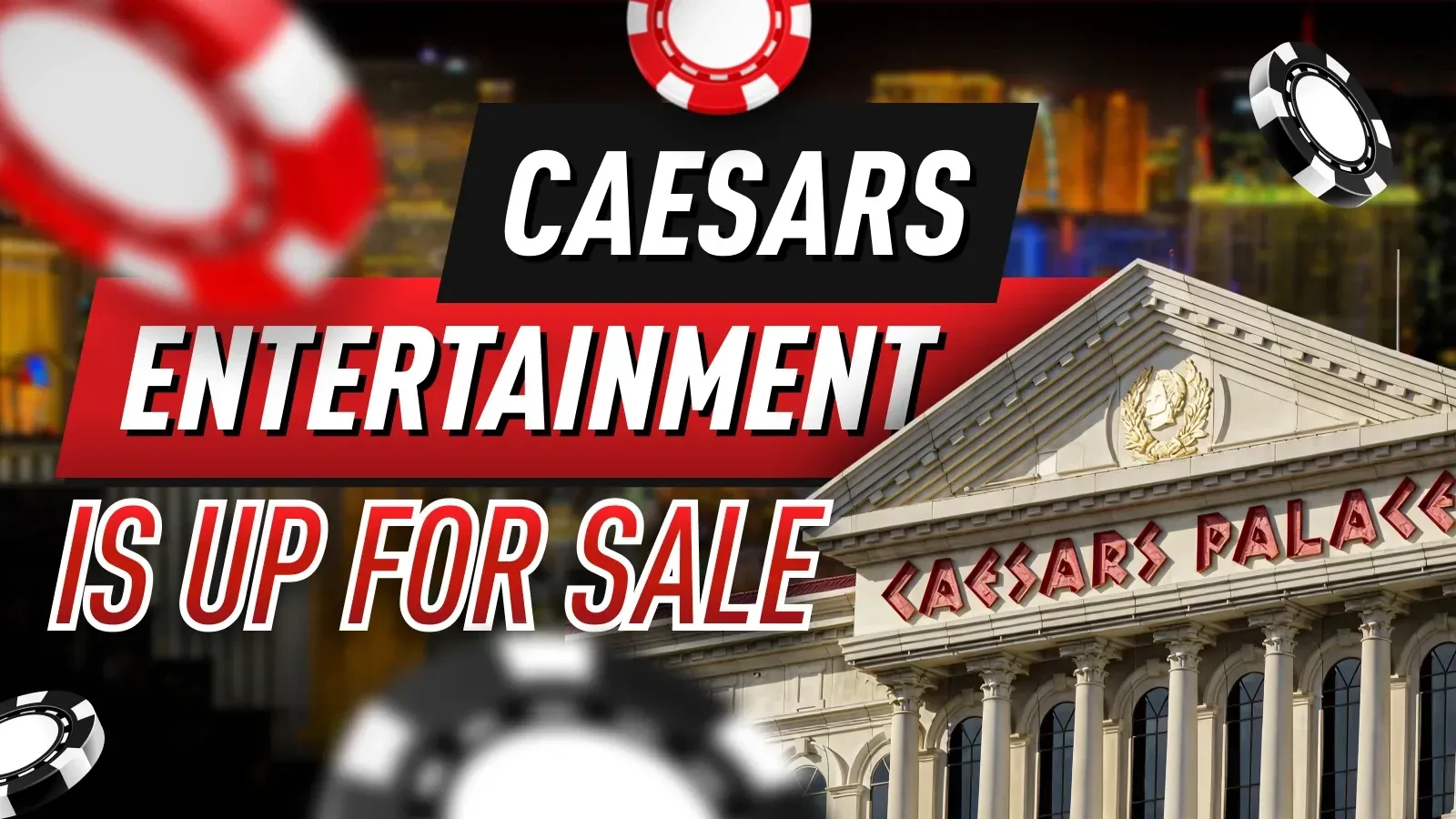 Подтверждено: Caesars Entertainment выставлена на продажу!