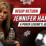 Дженнифер Харман возвращается на WSOP: её путь и безумная история тильта