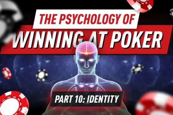 Poker Psychology Part 10 – Профессиональная идентичность покериста: привычки, дисциплина и долгосрочное мастерство