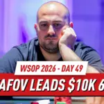2026 WSOP День 49 Итоги: Фахредин Мустафов ведет в финальной четверке в $10K 6-Max