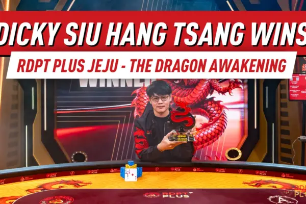 Дики Цанг выигрывает The Dragon Awakening; Лю завоевывает титул Dragon’s Gate High Roller в 3-й день RDPT Plus Jeju Summer 2026