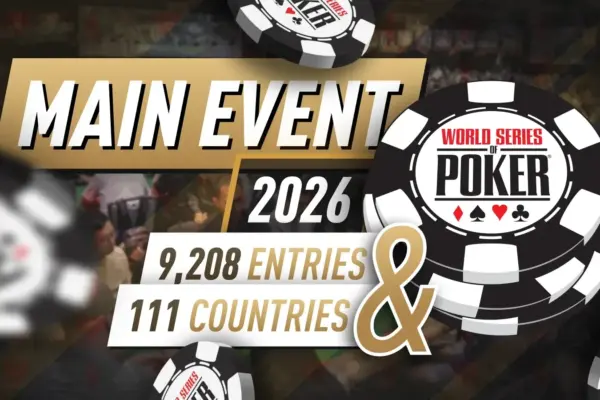 WSOP Main Event 2026 Числа: 9,208 участников и рекордные 111 стран