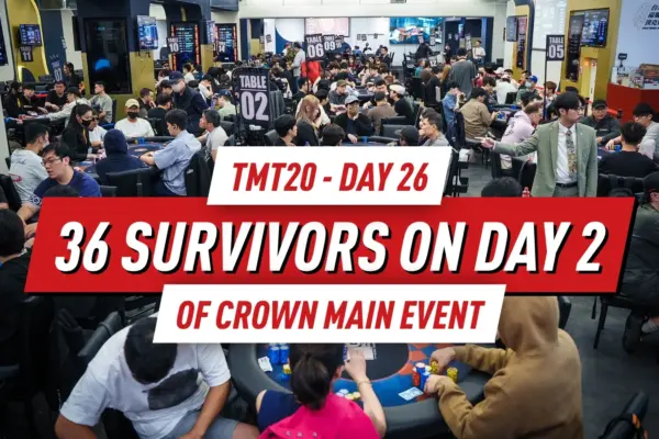 TMT20 День 26: Хёнсын Нам ведет Финальную 36 в Финал Главного События Crown