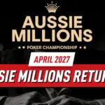 Возвращение в игре: чемпионат Aussie Millions по покеру возвращается в апреле 2027 года