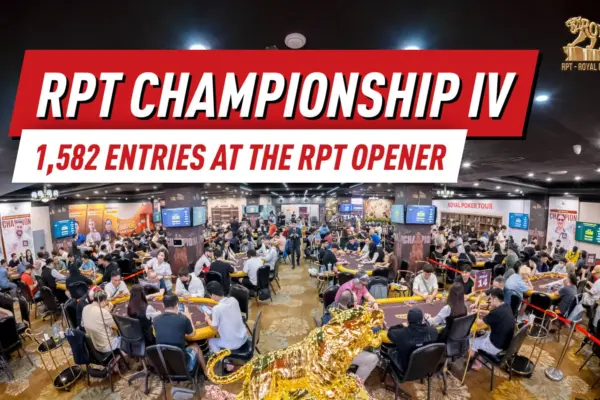 RPT Opener Собирает 1,582 Участника, в то время как RPT High Roller Устанавливает Рекорд Поля, Новый Live Трекер Дебютирует на RPT Championship IV