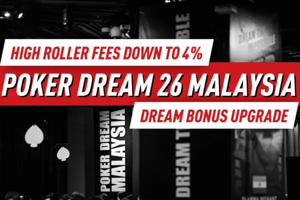 Poker Dream 26 Вносит Два Больших Изменения: Dream Bonus 3.0 и Снижение Комиссий для Хайроллеров